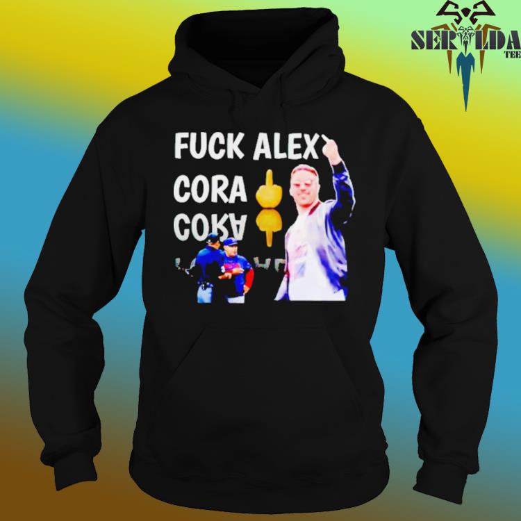 Official fuck alex cora shirt, hoodie, sweater, long sleeve and tank top