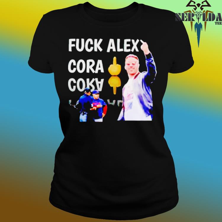 Fuck Alex Cora Shirt