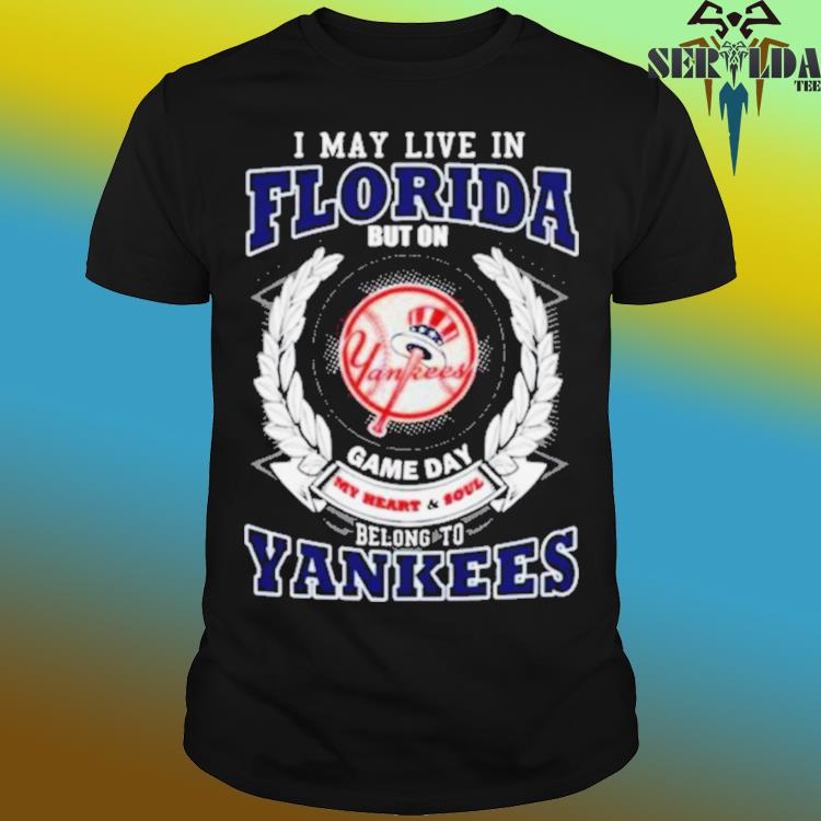 I May Live In Florida Belong To New York Yankees Shirt