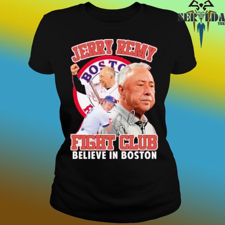 Jerry Remy fight club shirt, hoodie, sweater and v-neck t-shirt