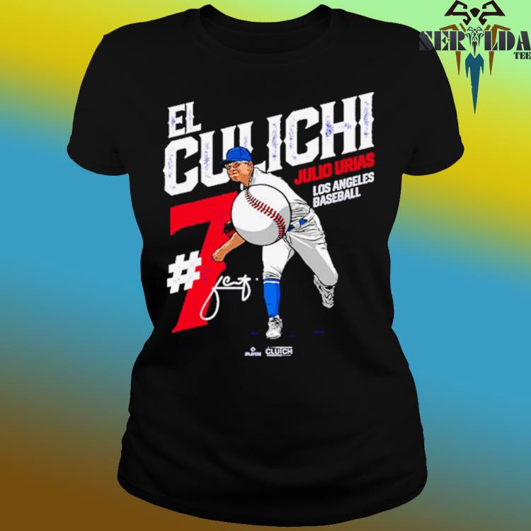 Julio Urias Los Angeles Dodgers El Culichi signature 2023 shirt, hoodie,  sweater, long sleeve and tank top