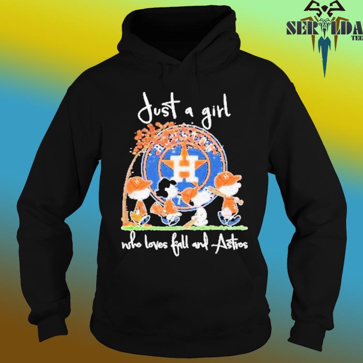 Official Just A Girl Who Loves Fall And Houston Astros 2023 shirt, hoodie,  sweater, long sleeve and tank top