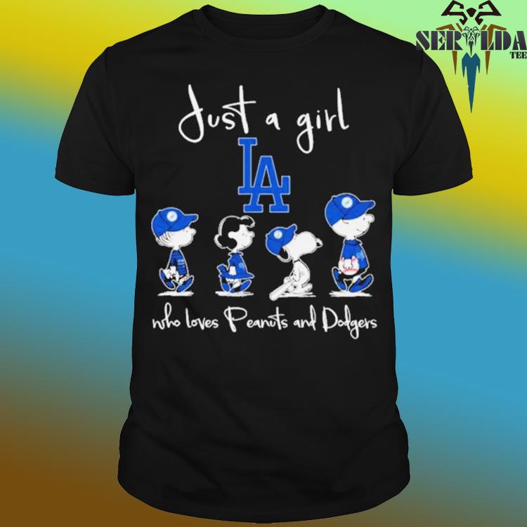 Awesome just A Girl Who Loves Peanuts And Los Angeles Dodgers