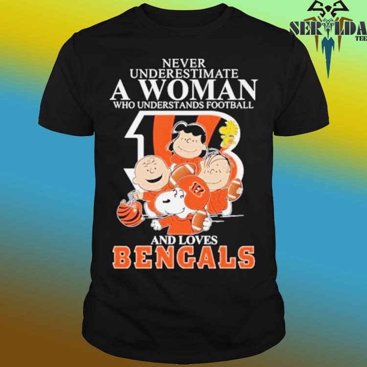 Never underestimate a women who understands football and loves Cincinnati  Bengals shirt, hoodie, sweater, long sleeve and tank top