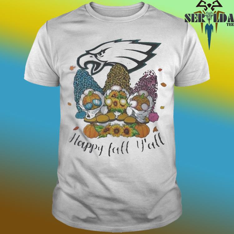 Philadelphia Eagles Happy Fall Y'all shirt, hoodie, sweater, long