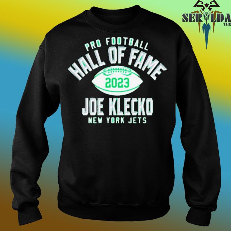 New york jets Joe klecko pro Football hall of fame's class of 2023 T-shirts,  hoodie, sweater, long sleeve and tank top