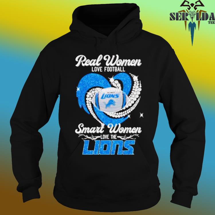 Original detroit Lions Real women love football smart women love the Lions  diamont love shirt, hoodie, sweater, long sleeve and tank top