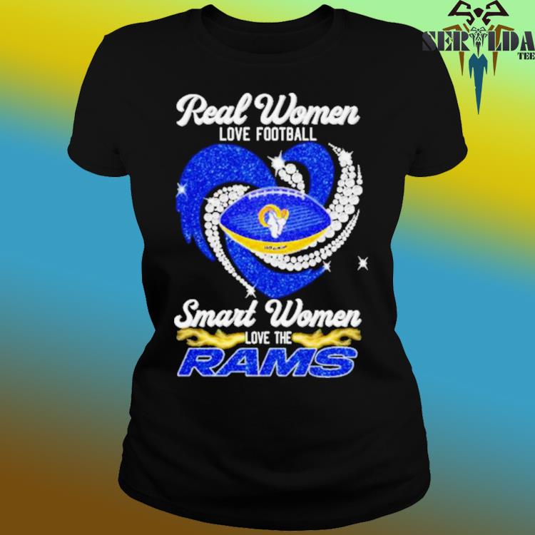 real women love football smart women love the Los Angeles Rams shirt,  hoodie, sweater, long sleeve and tank top