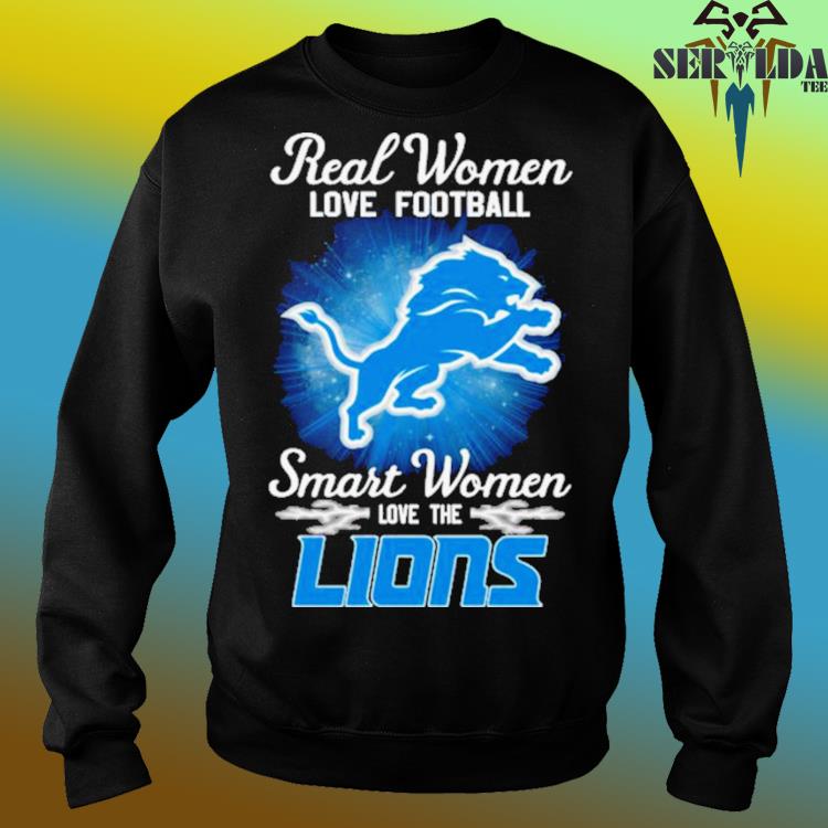 Official real women love football smart women love the Detroit Lions  signatures shirt, hoodie, sweater, long sleeve and tank top