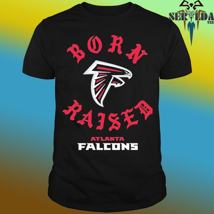 Atlanta falcons born x raised shirt, hoodie, sweater, long sleeve