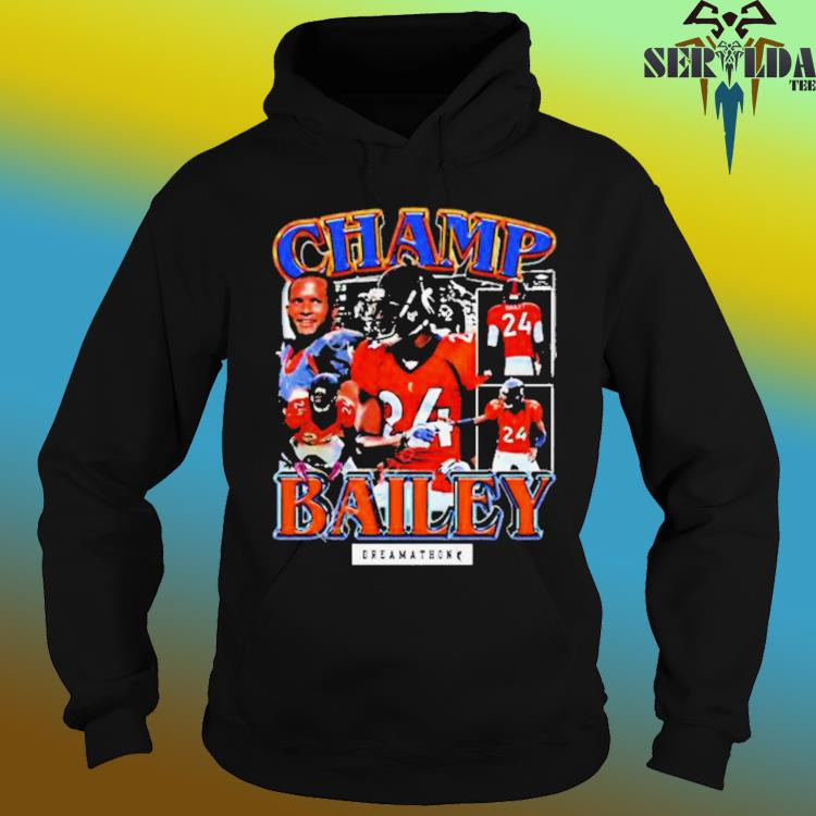 Official Champ Bailey Denver Dreams Shirt, hoodie, sweater, long sleeve and  tank top