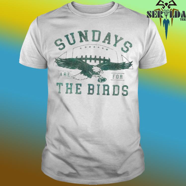 Official eagles Kelly Green Double Sided Sundays Are For The Birds Bird  Gang Shirt, hoodie, sweater, long sleeve and tank top