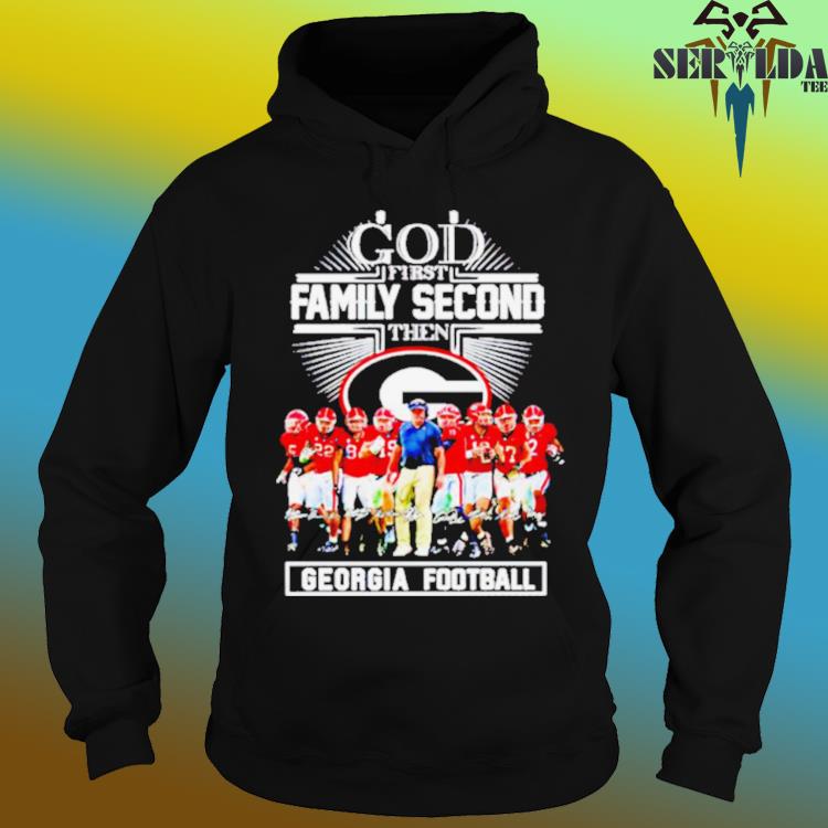 God First Family Second Then 49ers Football Team Signatures Shirt