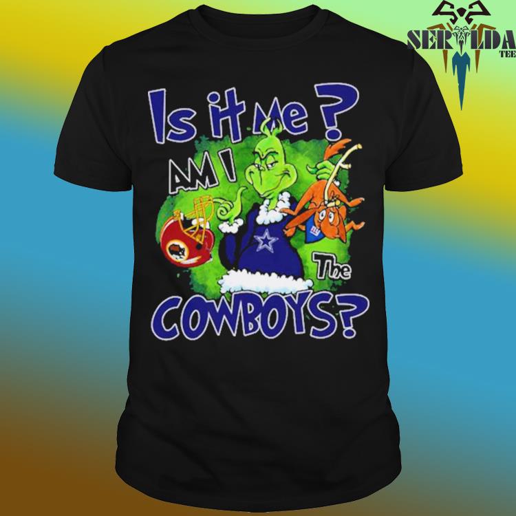 Official Grinch is it me am I the Dallas Cowboys T-shirt, hoodie