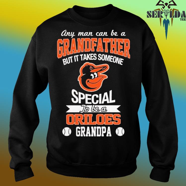 It Takes Someone Special To Be A Baltimore Orioles Grandma T