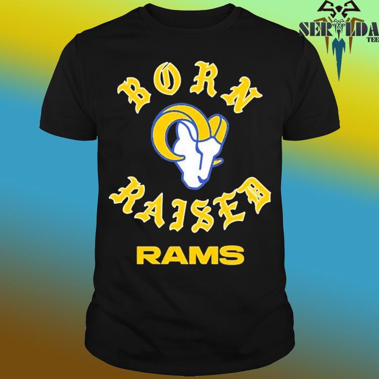 Design los angeles rams born x raised shirt, hoodie, sweater, long sleeve  and tank top