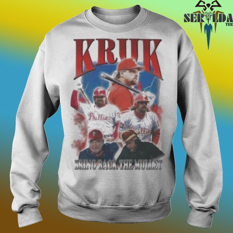 Philadelphia Phillies John Kruk Bootleg Bring Back The Mullet 2023 T-Shirt,  hoodie, sweater, long sleeve and tank top