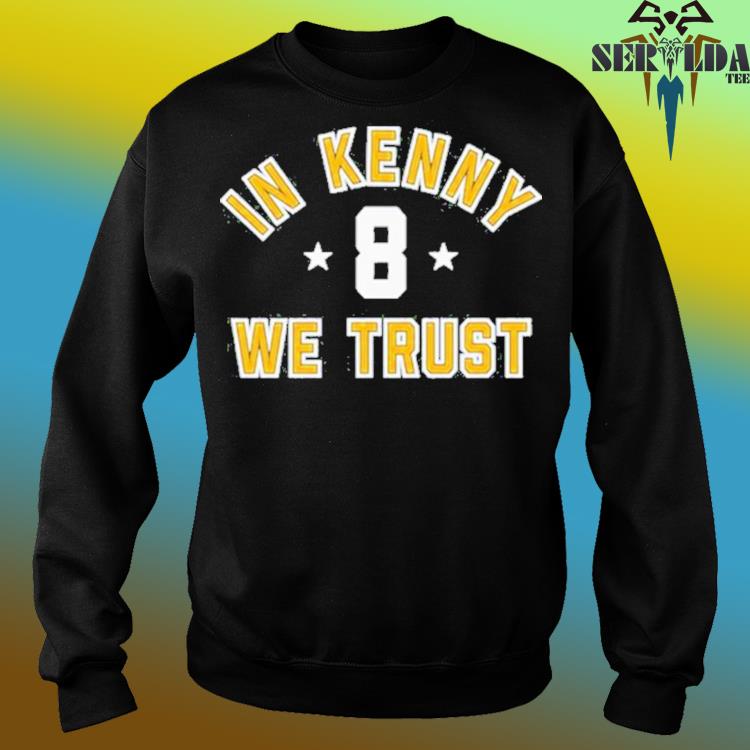 Pittsburgh Steelers in Kenny we trust 2022 shirt, hoodie, sweater