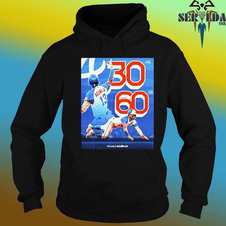 Official ronald Acuna Jr 30 60 T-Shirt, hoodie, sweater, long sleeve and  tank top