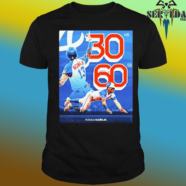 Ronald Acuna Jr Atlanta Braves 30 Home Runs And 60 Steals Shirt