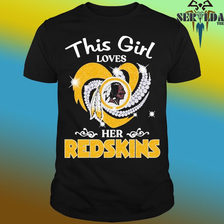 Washington Redskins Just A Girl In Love With Her Redskins T-Shirts