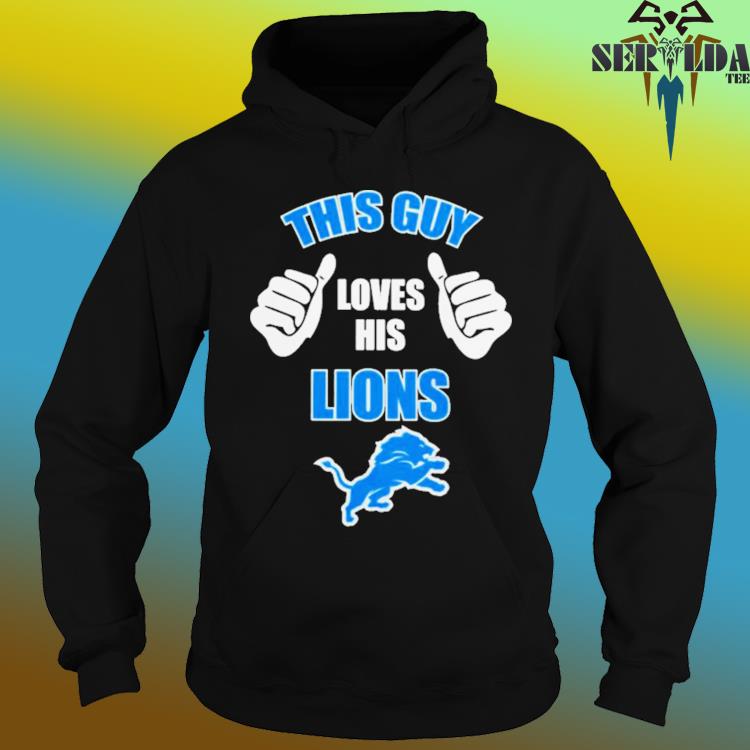 This Guy Loves His Detroit Lions Shirt