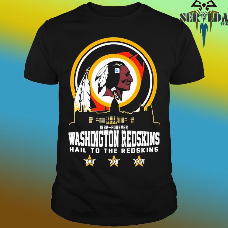 Washington Redskins 1932-Forever Hail To The Redskins Shirt