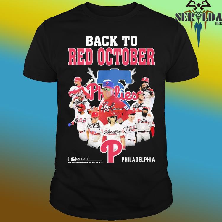 Philadelphia Phillies back to red October 2023 Postseason shirt