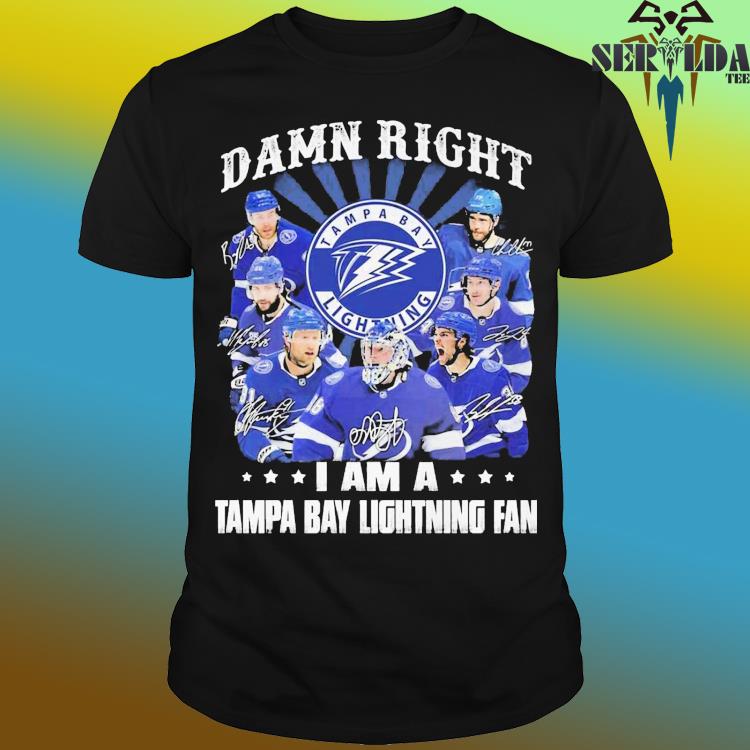 Damn Right I Am A Tampa Bay Lightning Fan Unisex T-Shirt, hoodie, sweater,  long sleeve and tank top