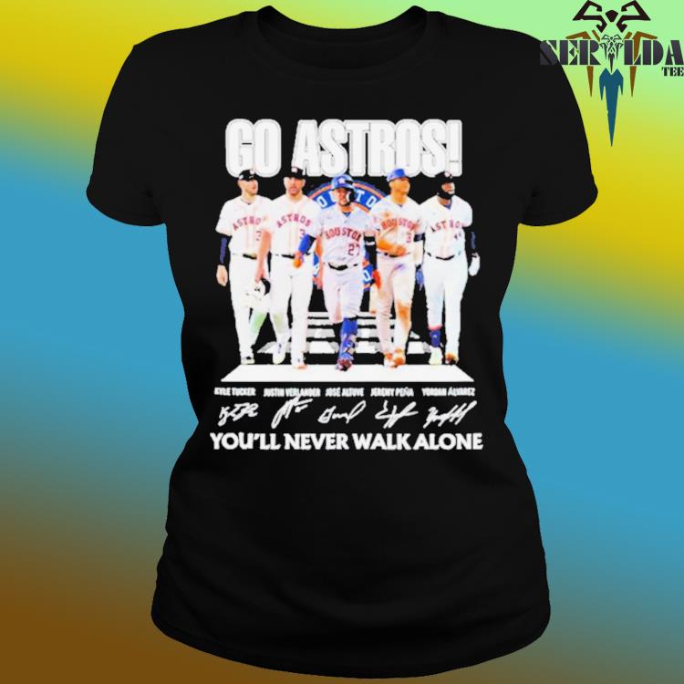 Houston Astros Go Astros You'll Never Walk Alone Signatures Tee