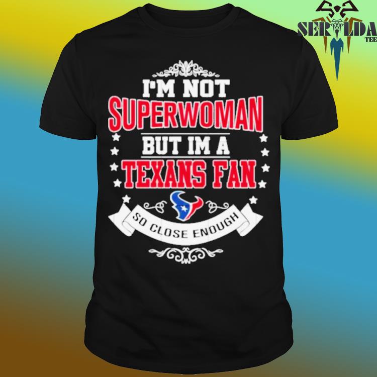 I'm houston texans fan shirt, hoodie, sweater, long sleeve and tank top