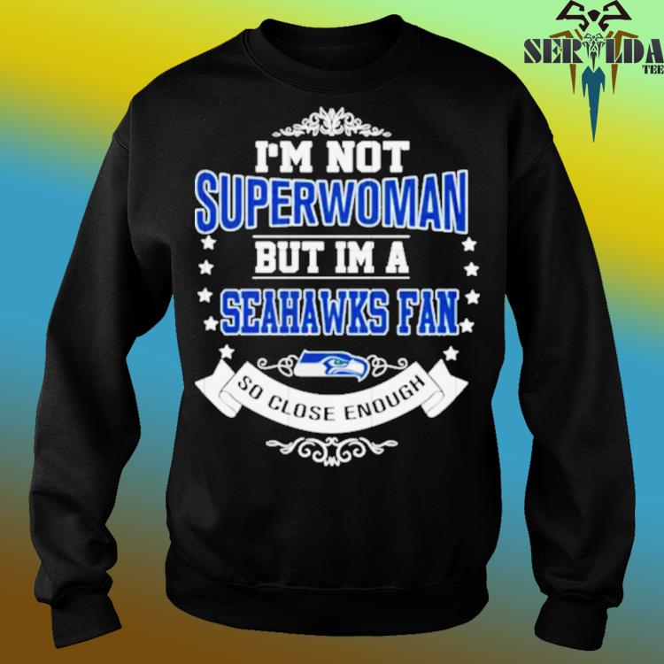 Sundays Are Better With Seattle Seahawks Football Shirt, hoodie, sweater,  long sleeve and tank top