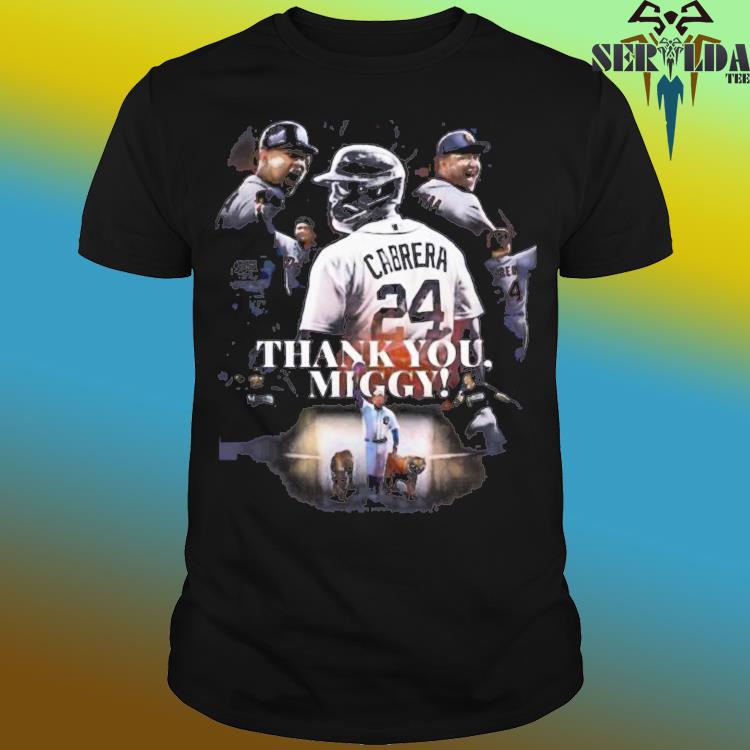 Detroit Tigers Thank You Miggy Forever Shirt, hoodie, sweater, long sleeve  and tank top