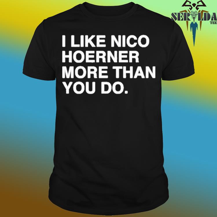 Official Obvious Shirts I Like Nico Hoerner More Than You Do Shirt