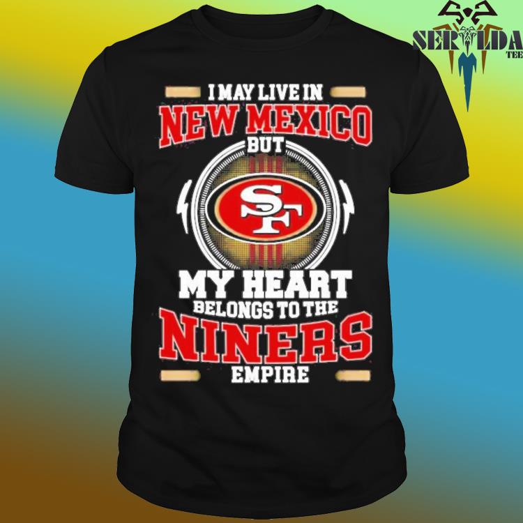 Official the Niners San Francisco 49ers Shirt, hoodie, sweater, long sleeve  and tank top