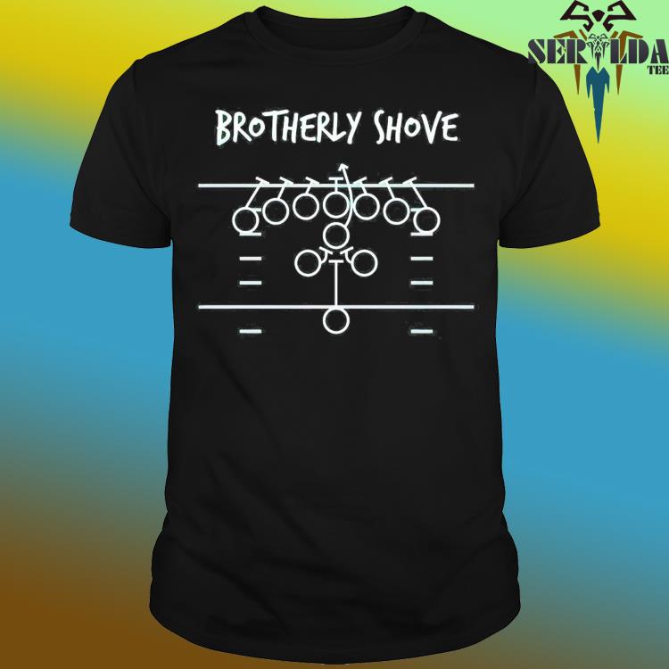 Philadelphia Eagles Brotherly Shove Shirt, hoodie, sweater, long sleeve and  tank top