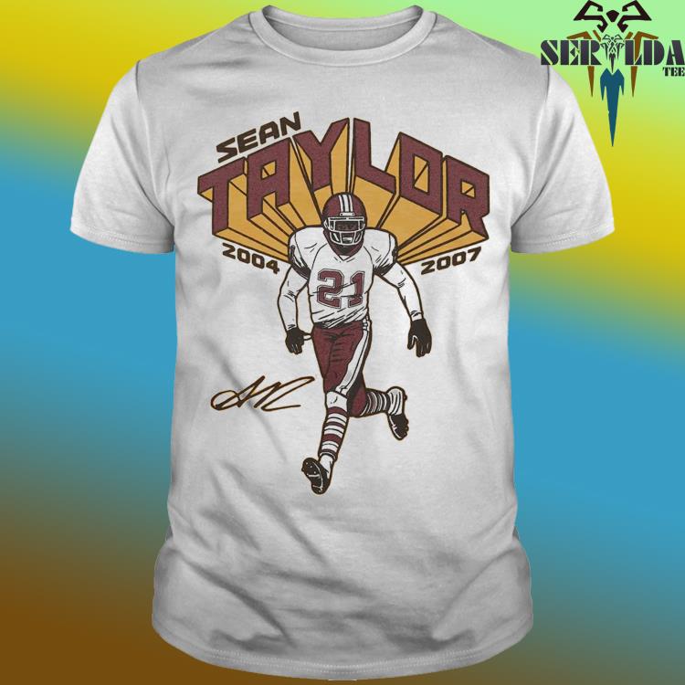 Sean Taylor Washington Dreams shirt, hoodie, sweater, long sleeve and tank  top