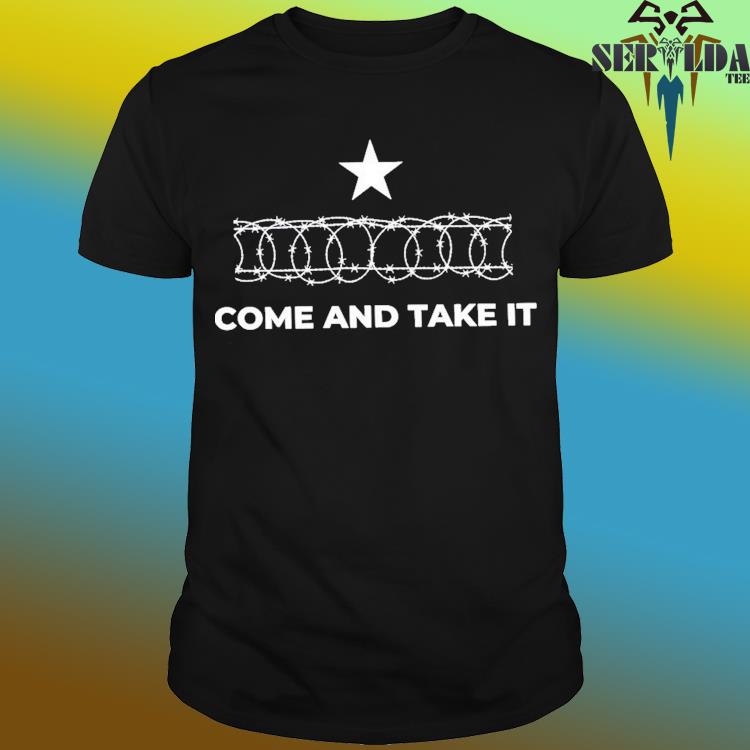 Official Come and take it Texas border patrol shirt