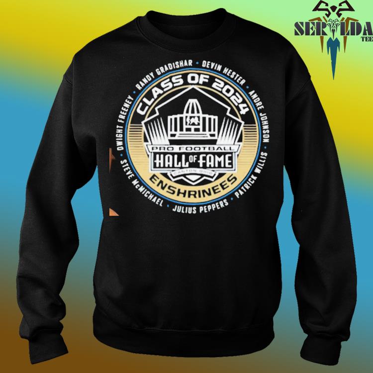 Official Class Of 2024 Pro Football Hall Of Fame Enshrinees Shirt   Official Class Of 2024 Pro Football Hall Of Fame Enshrinees Shirt Sweater 