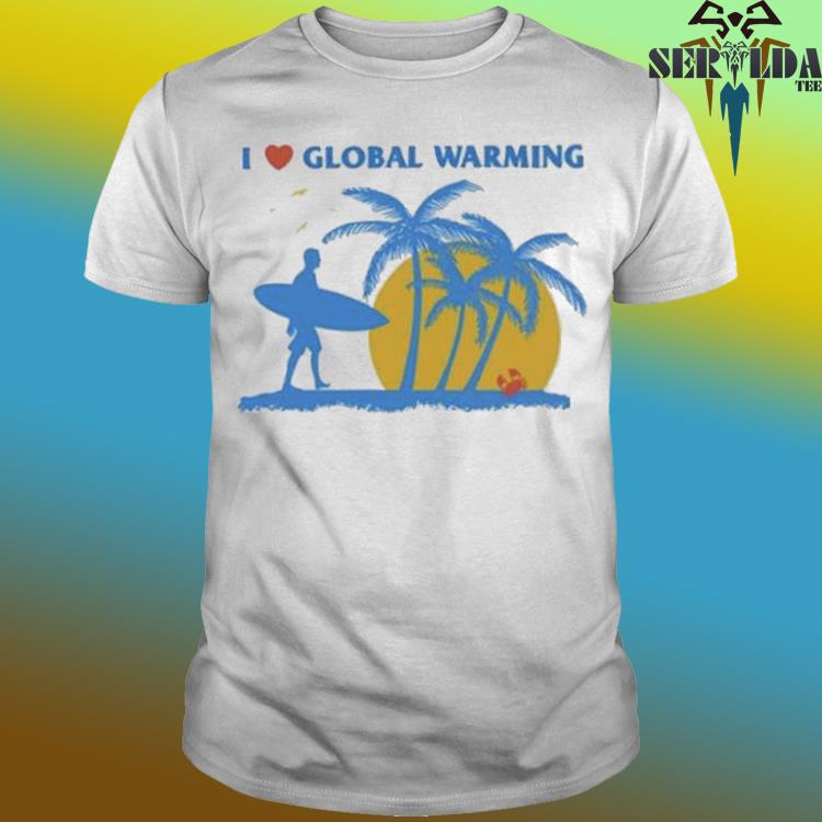 Official I heart global warming shirt