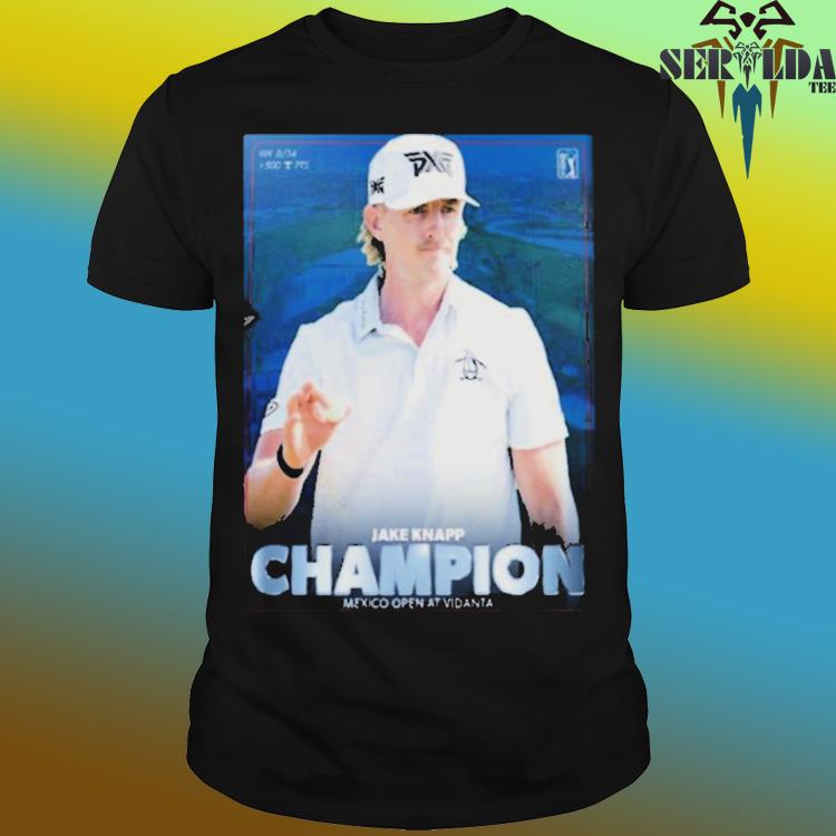 Official Jake knapp 2024 mexico open at vidanta champions first tour victory shirt