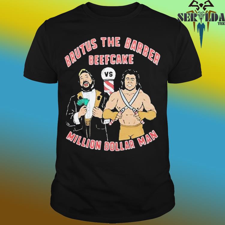 Official Hold the mayo wearing brutus the barber beefcake million dollar man shirt